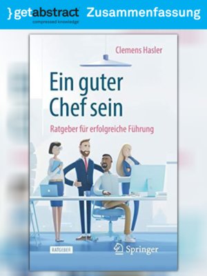 cover image of Ein guter Chef sein (Zusammenfassung)
